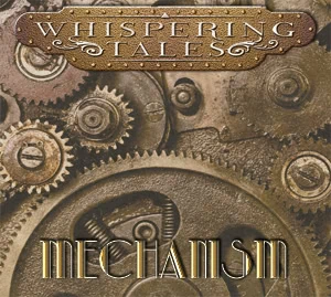 Notre avis sur Mechanism de Whispering Tales