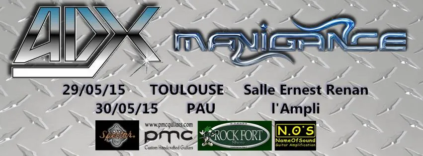 ADX et MANIGANCE en concert à Toulouse et Pau en mai 2015