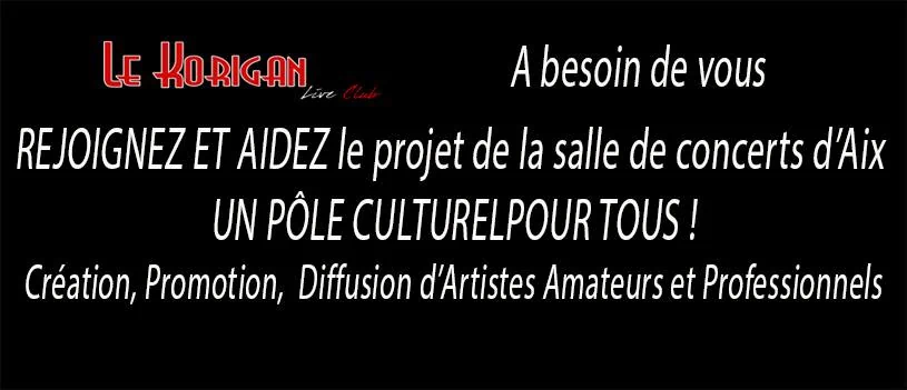 Aidez Le Korigan pour la création d'un pôle artistique à Aix en Provence