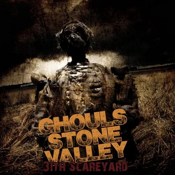 31th Scareyard : notre avis sur le nouvel album des Ghouls Stone Valley disponible en Septembre 2015 2 31th Scareyard : notre avis sur le nouvel album des Ghouls Stone Valley disponible en Septembre 2015
