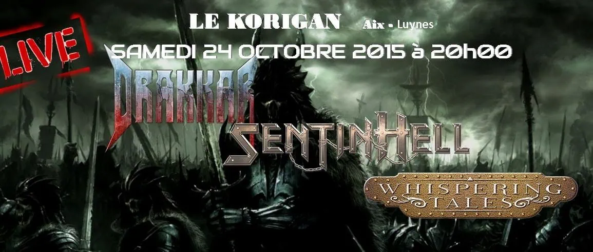 Whispering Tales + SentinHell + Drakkar au Korigan le 24 Octobre 2015 : notre live-report !