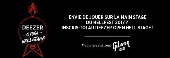 Le HellFest et Deezer lancent le Deezer Open Hell Stage, n'attendez pas pour inscrire votre groupe! 2 Le HellFest et Deezer lancent le Deezer Open Hell Stage, n'attendez pas pour inscrire votre groupe!