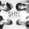 Notre avis sur Just crazy enough, le nouvel album de SHEL
