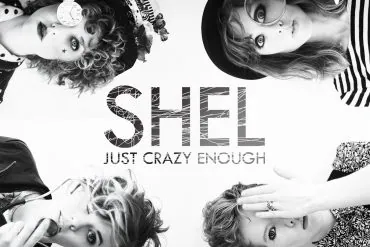 Notre avis sur Just crazy enough, le nouvel album de SHEL