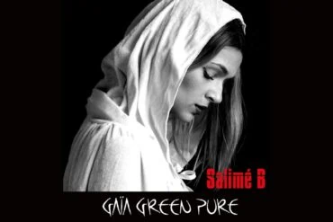 Découvrez GAIA GREEN PURE, le 1er album de Salimé B