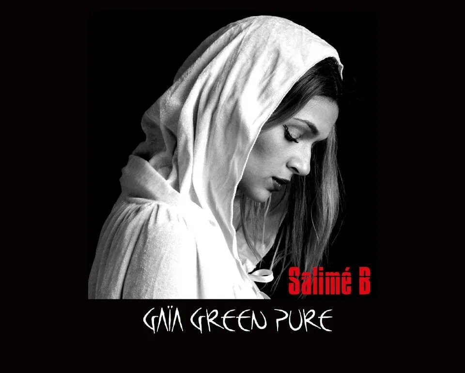 Découvrez GAIA GREEN PURE, le 1er album de Salimé B 1 Découvrez GAIA GREEN PURE, le 1er album de Salimé B