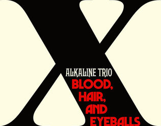 Alkaline trio: Blood, Hair,And Eyeballs