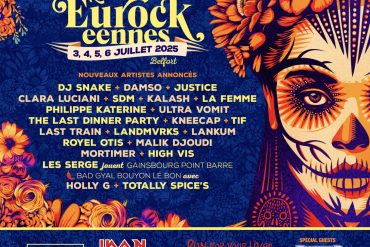 Bienvenue aux Eurockéennes de Belfort 2025 9 Bienvenue aux Eurockéennes de Belfort 2025