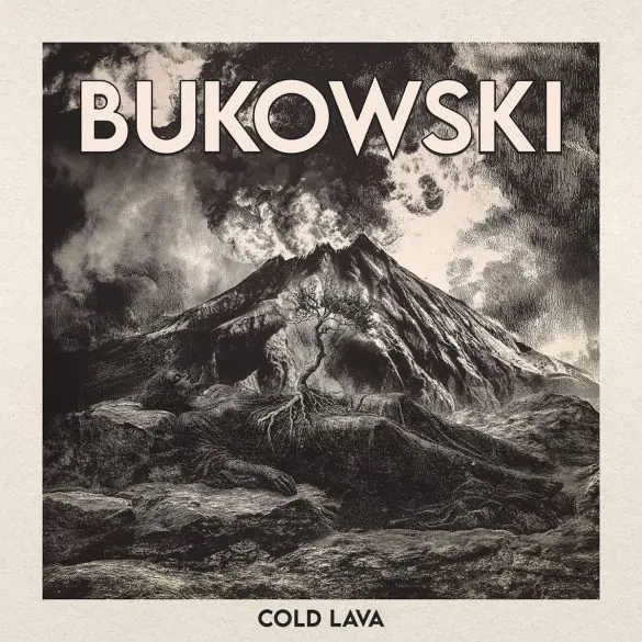 Bukowski annonce Cold Lava : nouvel album explosif prévu pour le 7 novembre 2025 2 Bukowski annonce Cold Lava : nouvel album explosif prévu pour le 7 novembre 2025