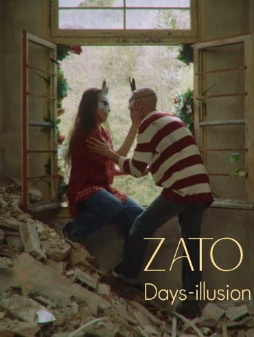ZATO dévoile le clip "Days-Illusion" le 26 septembre 12 ZATO dévoile le clip "Days-Illusion" le 26 septembre