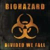 Biohazard – Divided We Fall : la rage intacte après dix ans de silence