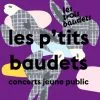 Programmation Les P'tits Baudets : Musique Jeune Public Octobre à Décembre 2025