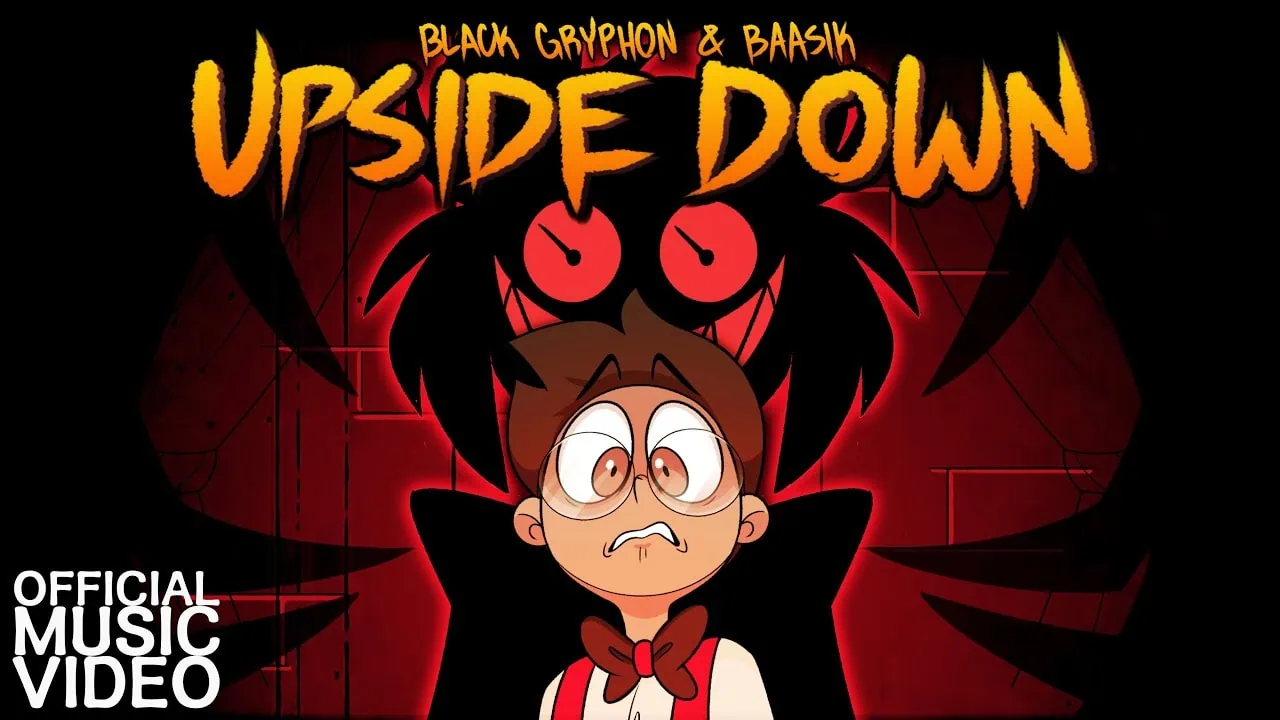 Présentation de Upside Down, la chanson Hazbin Hotel de Black Gryph0n et Baasik