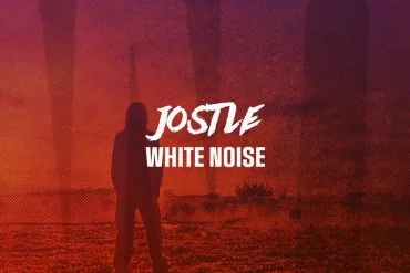 JOSTLE – Nouveau LP White Noise