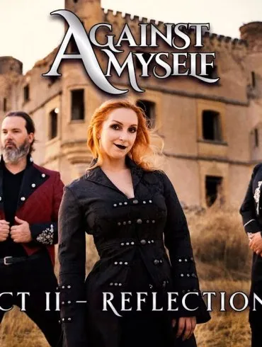 Against Myself dévoile le clip de Act II - Reflections 4 Against Myself dévoile le clip de Act II - Reflections