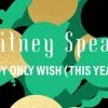 Britney Spears : My Only Wish (This Year)