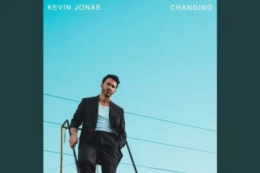 Changing de Kevin Jonas : Son premier single solo 12 Changing de Kevin Jonas : Son premier single solo