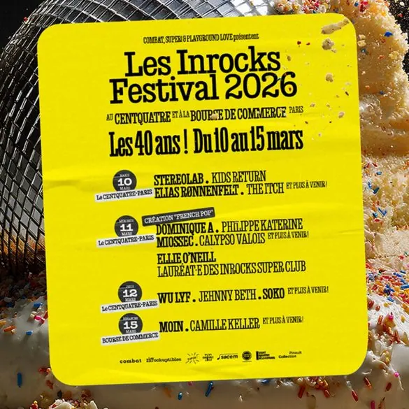 Inrocks Festival 2026 : Stereolab, WU LYF et Jehnny Beth à Paris 2 Inrocks Festival 2026 : Stereolab, WU LYF et Jehnny Beth à Paris