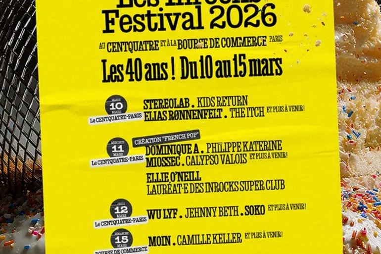 Inrocks Festival 2026 : Stereolab, WU LYF et Jehnny Beth à Paris 14 Inrocks Festival 2026 : Stereolab, WU LYF et Jehnny Beth à Paris