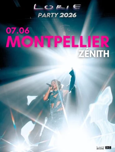 Lorie Party au Zénith Sud de Montpellier en juin 2026 20 Lorie Party au Zénith Sud de Montpellier en juin 2026