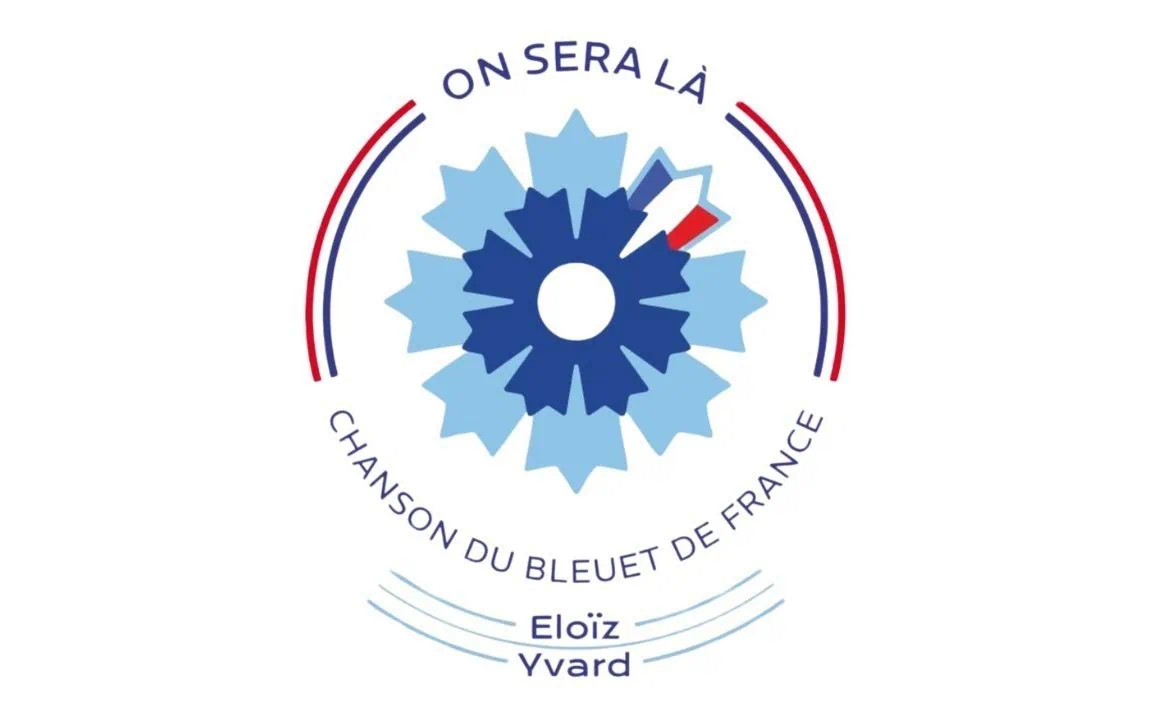 On sera là : l'hymne du Bleuet de France par Eloïz et Yvard et composé par Jean-Jacques Goldman