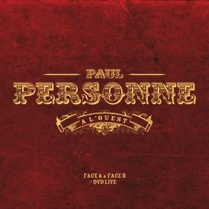 Paul Personne : coffret exclusif À L'Ouest, Face A & B + DVD Live