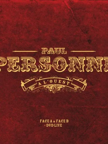 Paul Personne : coffret exclusif À L'Ouest, Face A & B + DVD Live 12 Paul Personne : coffret exclusif À L'Ouest, Face A & B + DVD Live