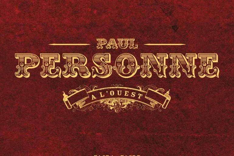 Paul Personne : coffret exclusif À L'Ouest, Face A & B + DVD Live 14 Paul Personne : coffret exclusif À L'Ouest, Face A & B + DVD Live