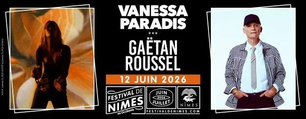 Vanessa Paradis et Gaëtan Roussel aux Arènes de Nîmes en 2026
