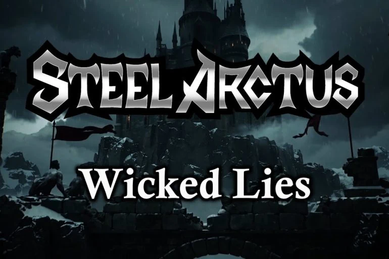 Steel Arctus dévoile le clip de Wicked Lies issu de Dreamruler 6 Steel Arctus dévoile le clip de Wicked Lies issu de Dreamruler