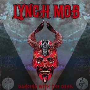 Lynch Mob: Dancing with the devil