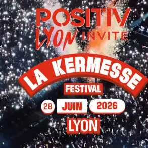La Kermesse Festival Lyon 2026 : un dimanche d'exception