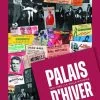Le Palais d’Hiver, la folle histoire d’un lieu mythique ressuscitée par Le Progrès 3 Le Palais d’Hiver, la folle histoire d’un lieu mythique ressuscitée par Le Progrès