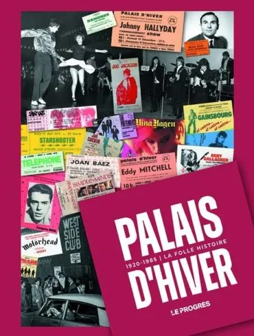 Le Palais d’Hiver, la folle histoire d’un lieu mythique ressuscitée par Le Progrès 4 Le Palais d’Hiver, la folle histoire d’un lieu mythique ressuscitée par Le Progrès