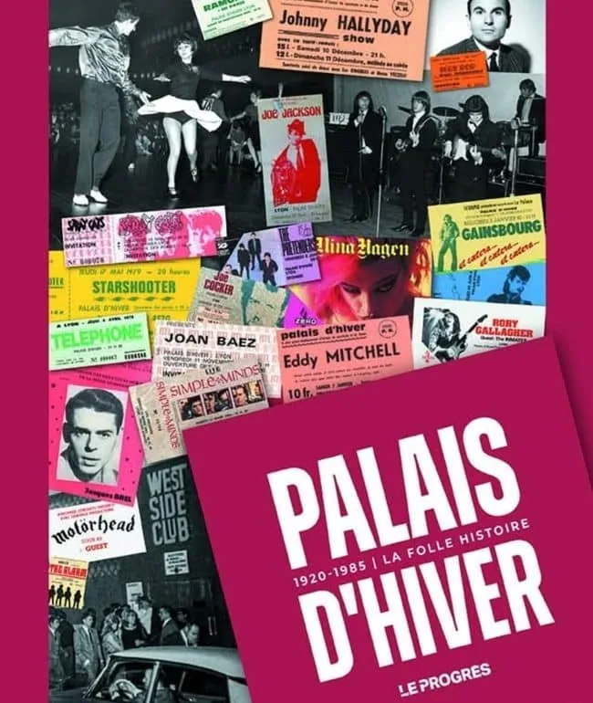 Le Palais d’Hiver, la folle histoire d’un lieu mythique ressuscitée par Le Progrès 1 Le Palais d’Hiver, la folle histoire d’un lieu mythique ressuscitée par Le Progrès