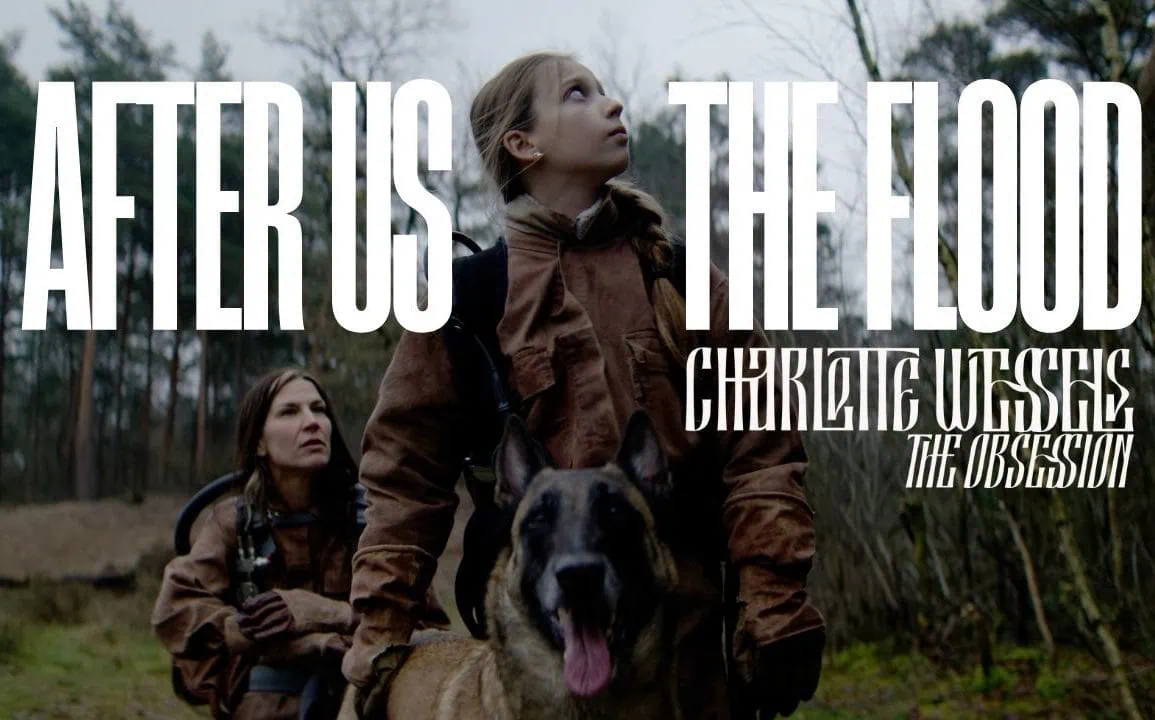 Charlotte Wessels Obsession : After Us, The Flood 1 Charlotte Wessels Obsession : After Us, The Flood