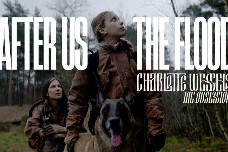 Charlotte Wessels Obsession : After Us, The Flood 14 Charlotte Wessels Obsession : After Us, The Flood