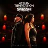 Somebody Like You : Within Temptation et Smash Into Piece s’offre un face-à-face
