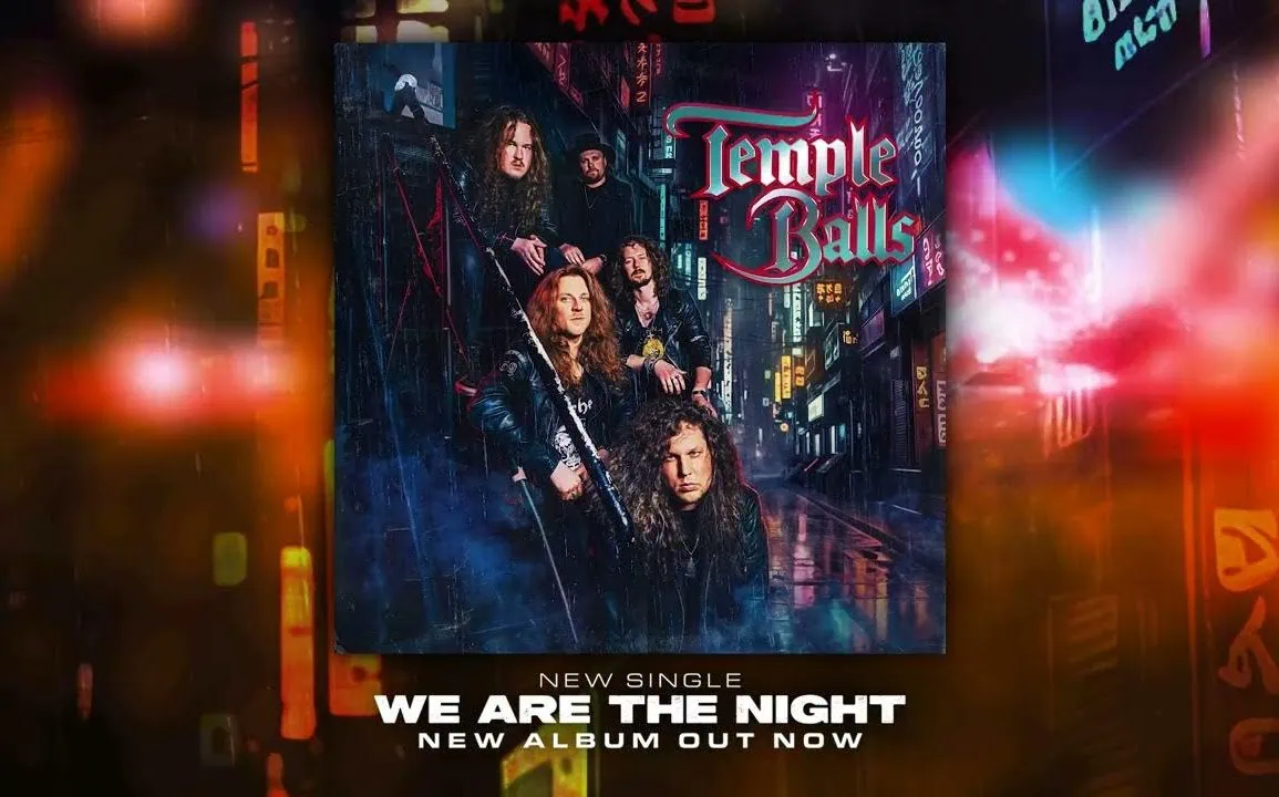 Temple Balls dévoile We Are The Night, extrait de l'album éponyme 1 Temple Balls dévoile We Are The Night, extrait de l'album éponyme