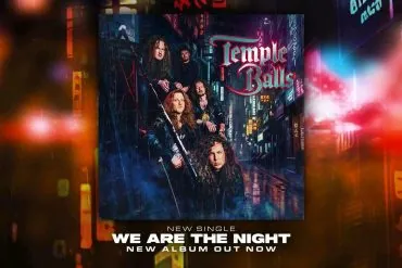 Temple Balls dévoile We Are The Night, extrait de l'album éponyme 8 Temple Balls dévoile We Are The Night, extrait de l'album éponyme