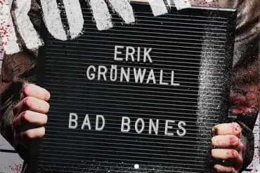 Du frontman au solo : Erik Grönwall révèle Bad Bones 6 Du frontman au solo : Erik Grönwall révèle Bad Bones