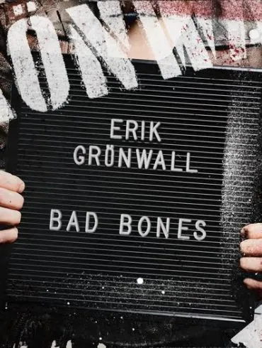 Du frontman au solo : Erik Grönwall révèle Bad Bones 20 Du frontman au solo : Erik Grönwall révèle Bad Bones