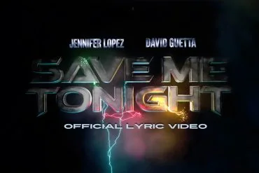 Jennifer Lopez & David Guetta dévoilent Save Me Tonight 1 Jennifer Lopez & David Guetta dévoilent Save Me Tonight
