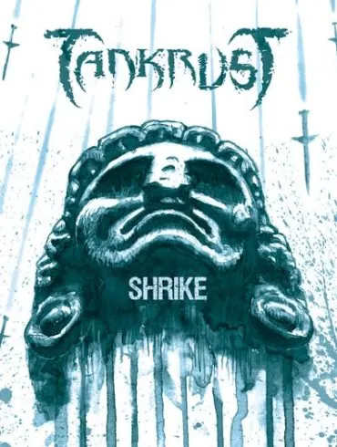 Tankrust signe son grand retour avec Shrike, attendu le 22 mai 12 Tankrust signe son grand retour avec Shrike, attendu le 22 mai