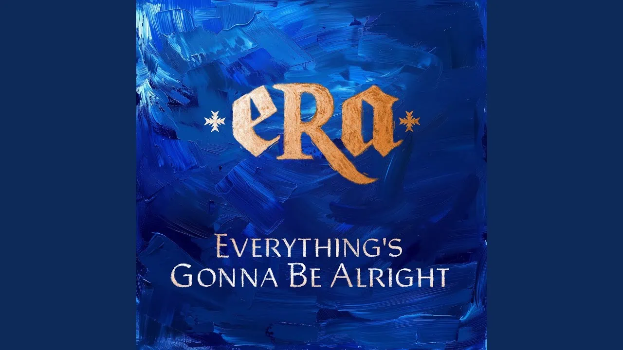 ERA dévoile Everything's Gonna Be Alright ce 10 avril 4 ERA dévoile Everything's Gonna Be Alright ce 10 avril