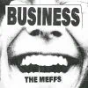 The Meffs annoncent un nouvel album : Business, un retour punk sous haute tension 3 The Meffs annoncent un nouvel album : Business, un retour punk sous haute tension