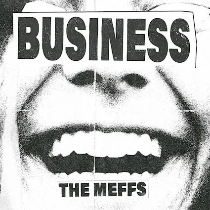 The Meffs annoncent un nouvel album : Business, un retour punk sous haute tension 4 The Meffs annoncent un nouvel album : Business, un retour punk sous haute tension