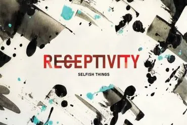 SELFISH THINGS DÉVOILE « EFFIGY » ET ANNONCE SON NOUVEL ALBUM RECEPTIVITY 13 SELFISH THINGS DÉVOILE « EFFIGY » ET ANNONCE SON NOUVEL ALBUM RECEPTIVITY