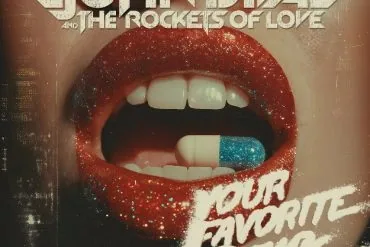John Diva & The Rockets Of Love : le hard rock mélodique reprend sa dose avec "Your Favorite Drug"