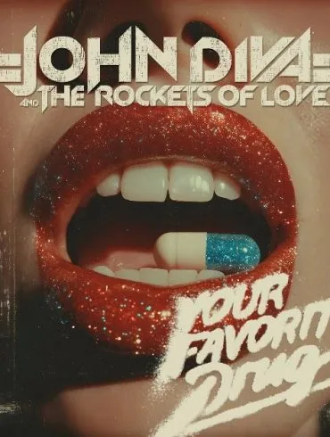 John Diva & The Rockets Of Love : le hard rock mélodique reprend sa dose avec "Your Favorite Drug" 12 John Diva & The Rockets Of Love : le hard rock mélodique reprend sa dose avec "Your Favorite Drug"